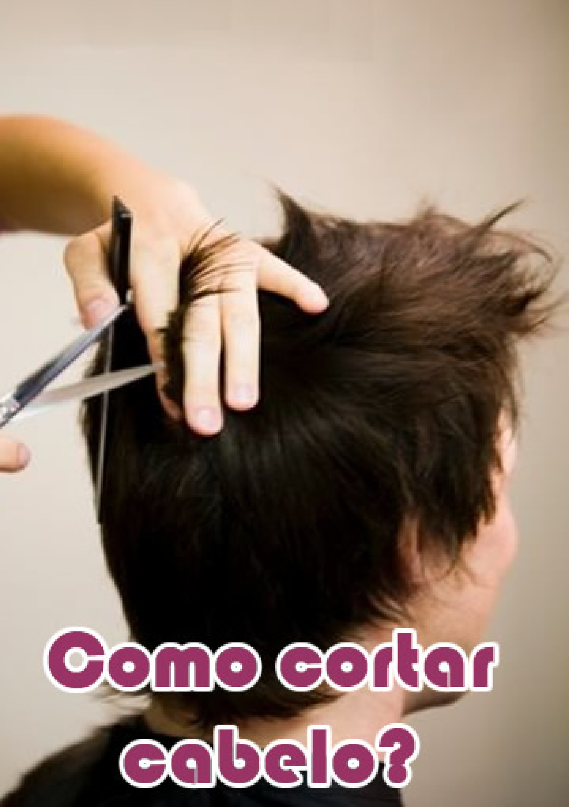 Como cortar cabelo em Casa Cortando o próprio cabelo