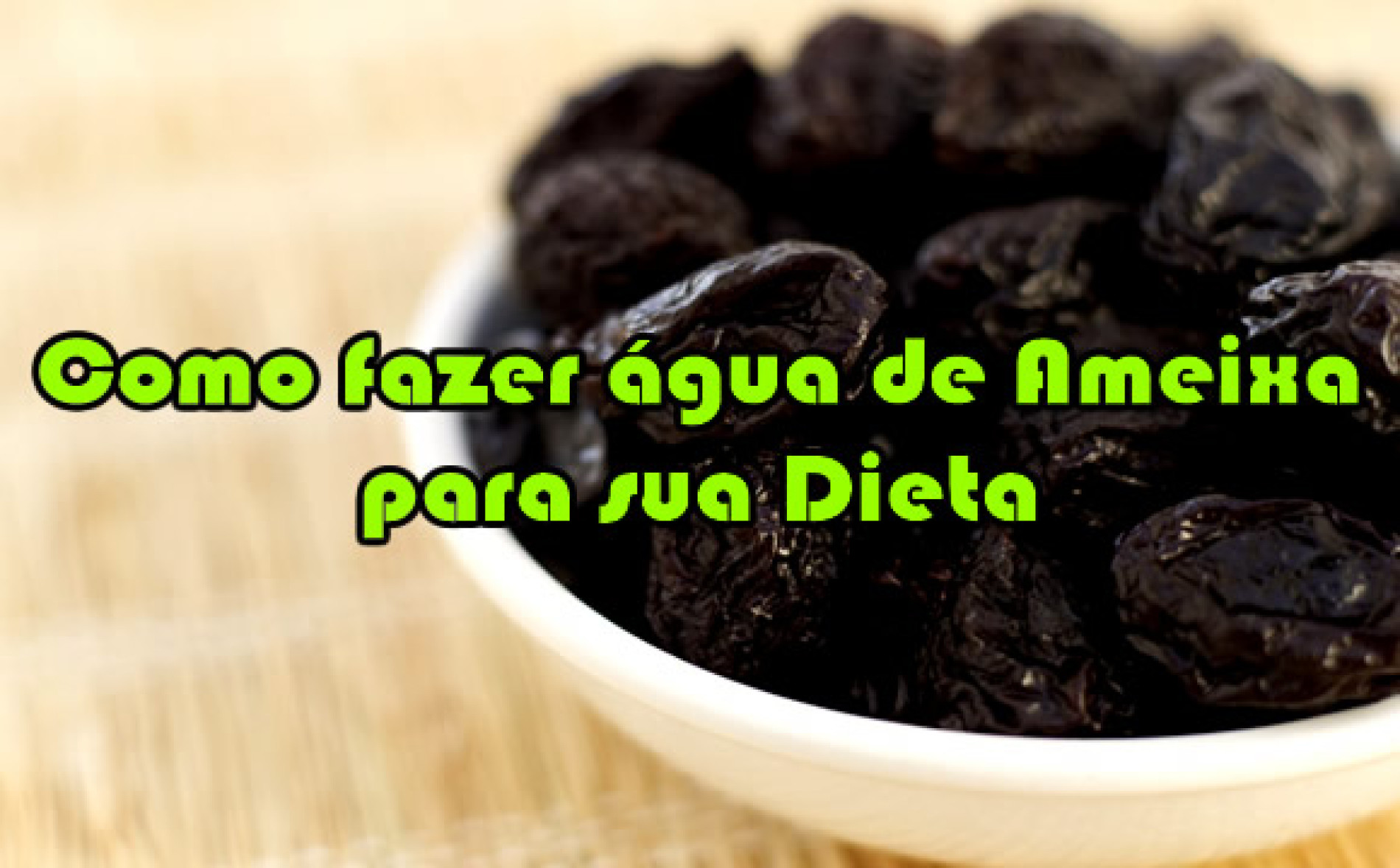 Como fazer água de ameixa - Dieta da Ameixa