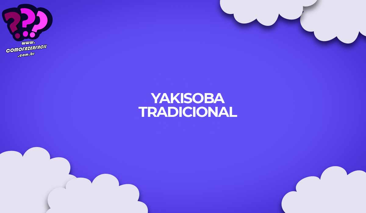 como fazer yakisoba tradicional