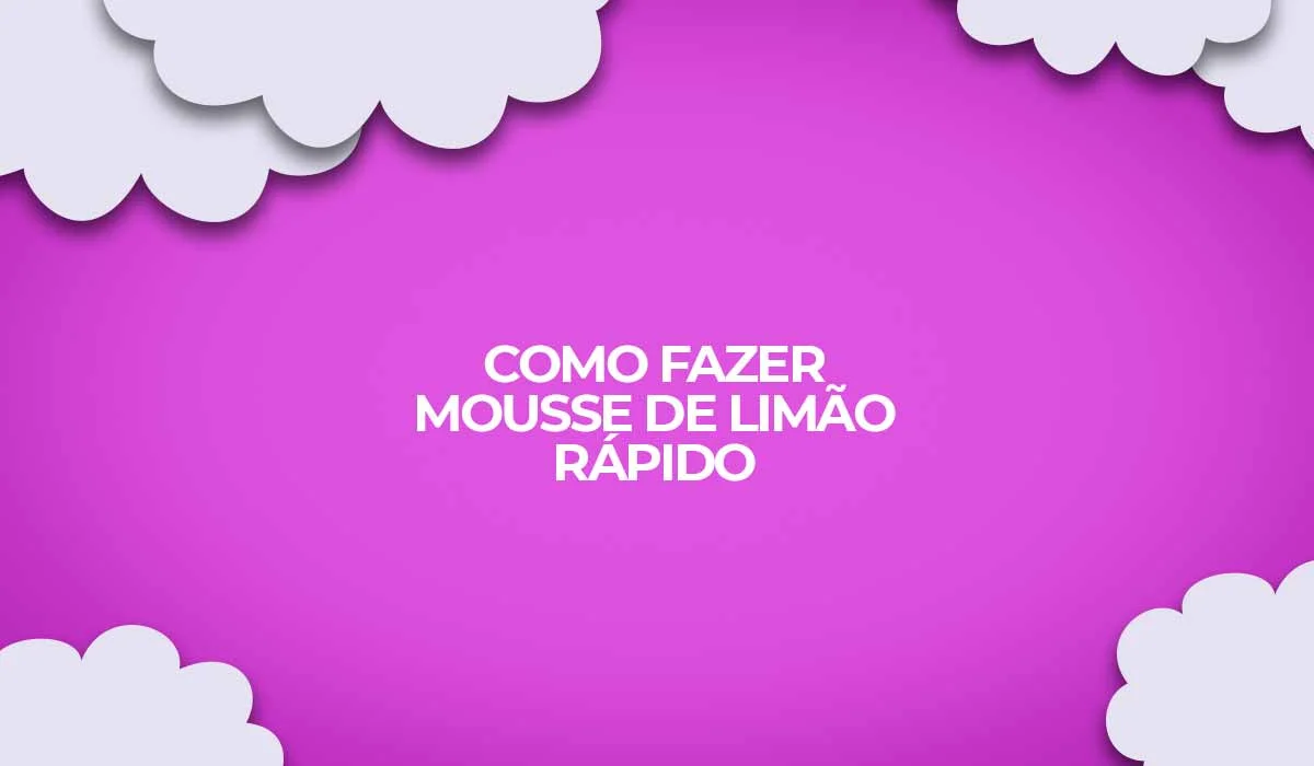 como fazer mousse limao rapido facil