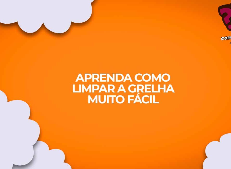 como limpar grelha de churrasco facil