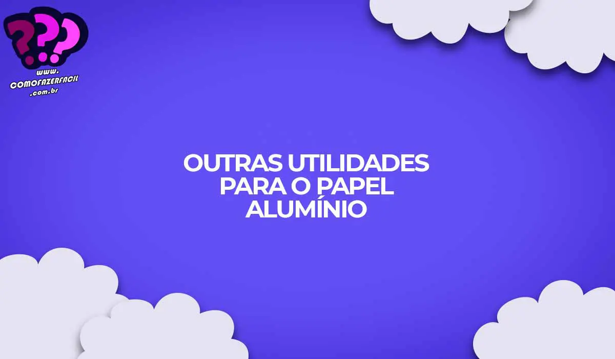 dicas papel aluminio