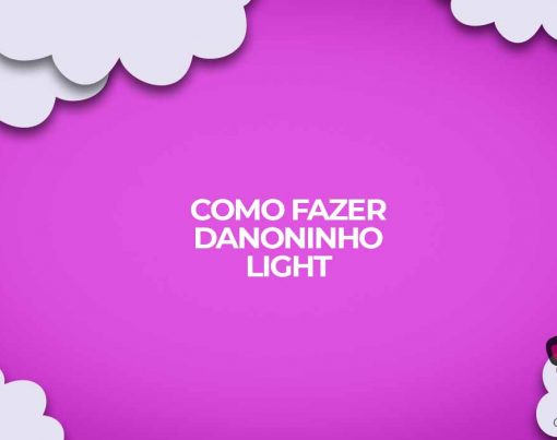 como fazer danoninho caseiro light que nao engorda
