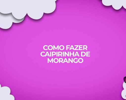 como fazer caipirinha de morango