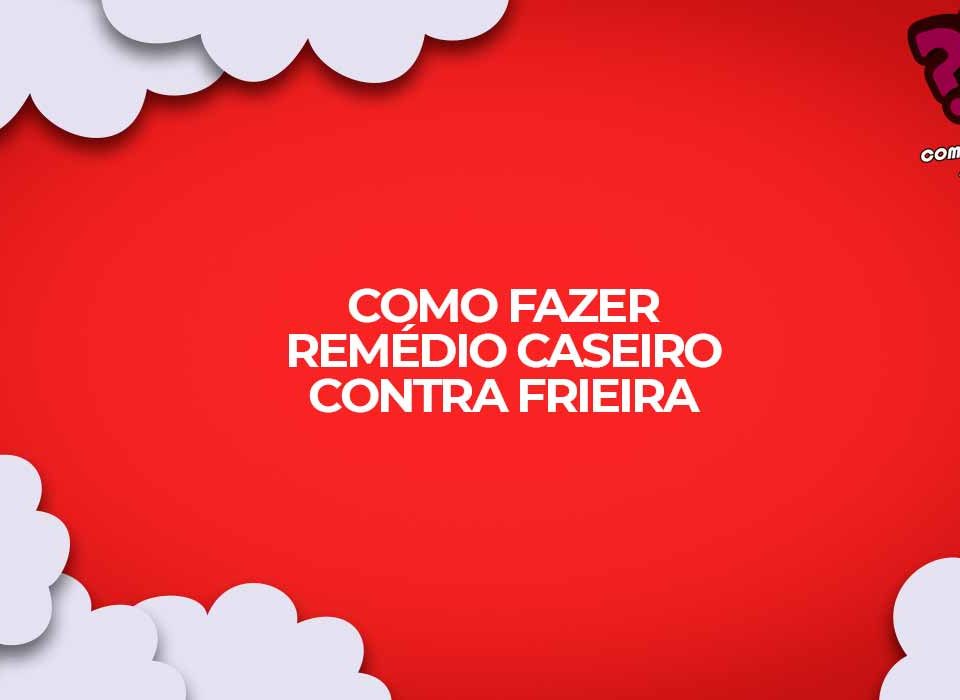 remedio caseiro para frieiras
