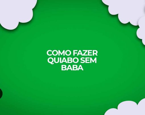 como fazer quiabo refogado sem baba