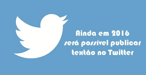 textao de ate 10 mil caracteres no twitter