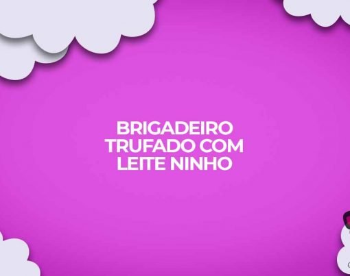 como fazer brigadeiro leite ninho trufado
