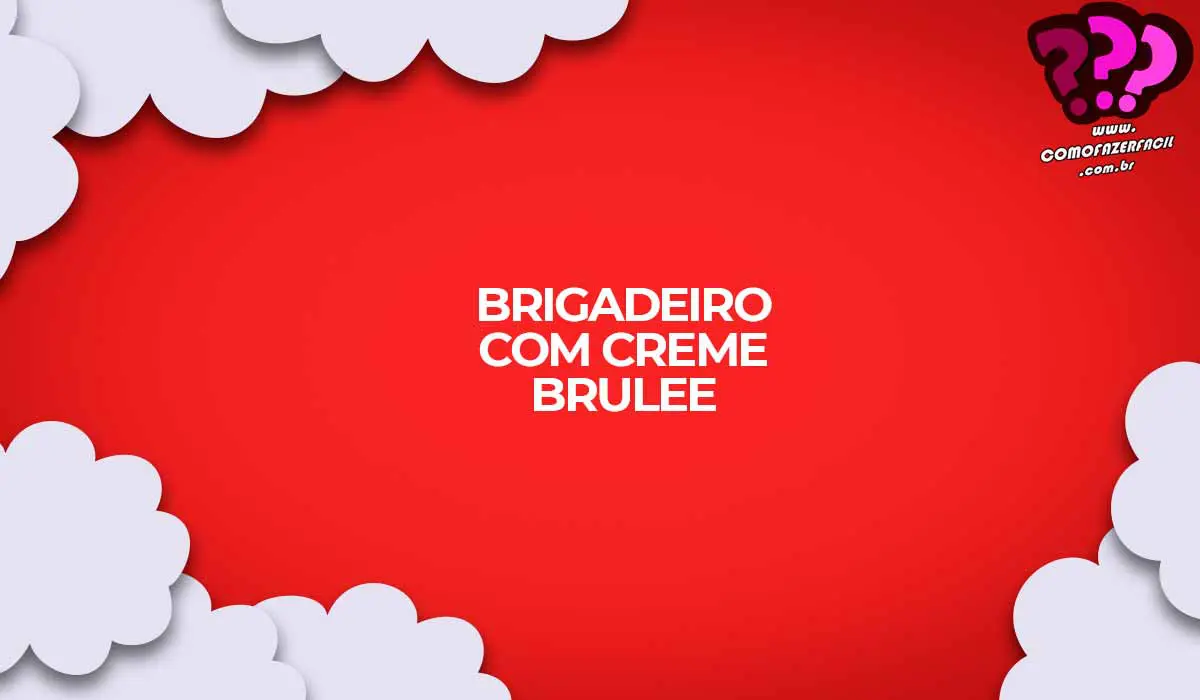 como fazer brigadeiro creme brulee gourmet