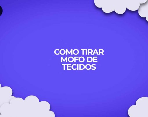 como fazer para tirar mofo bolor de tecidos