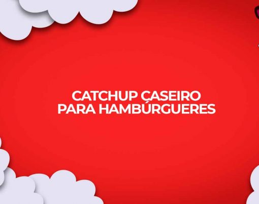 como fazer catchup ketchup caseiro para hamburgueres