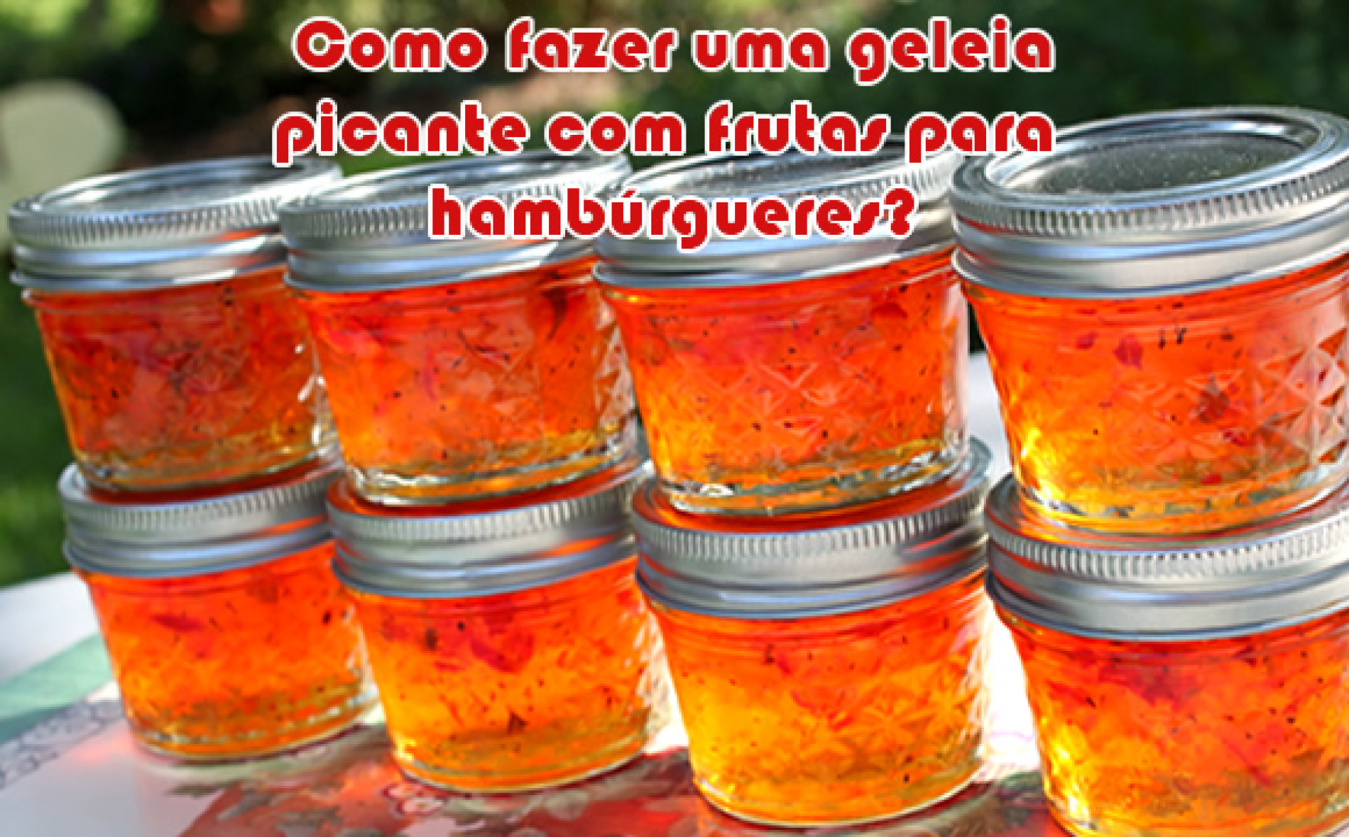 Como fazer geleia de pimenta com frutas para hambúrguer