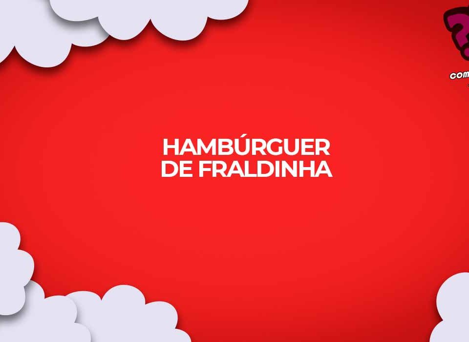 como fazer receita hamburguer fraldinha