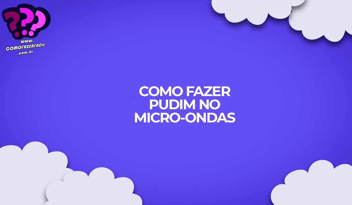 como-fazer-pudim-no-microondas-receitas