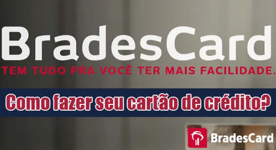 como fazer cartao credito bradescard
