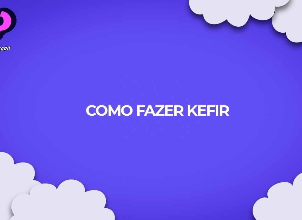 como fazer kefir armazenar mudas