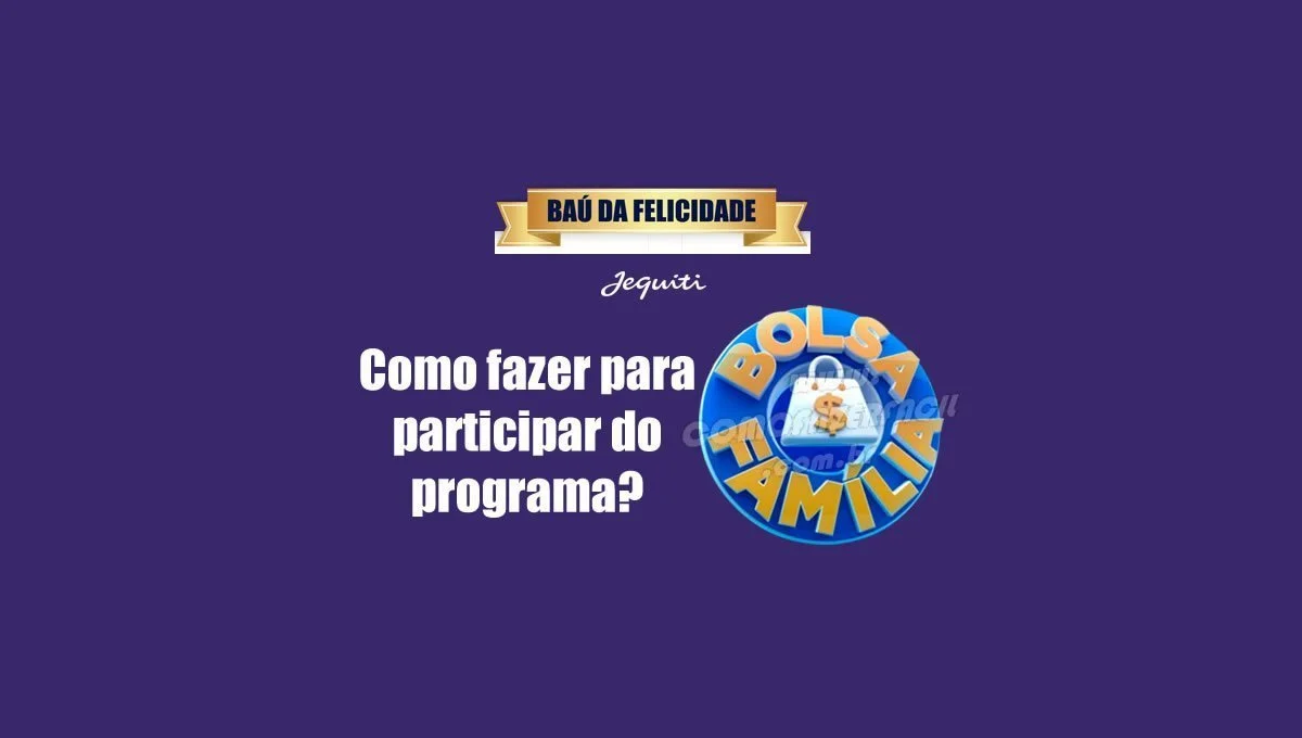 como participar do programa bolsa familia sbt 2020, 2021, 2022, 2023, 2024, 2025, 2026, 2027