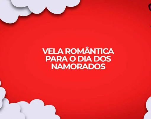 como fazer vela romantica dia dos namorados presente