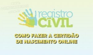 como fazer a certidao de nascimento online internet passo a passo