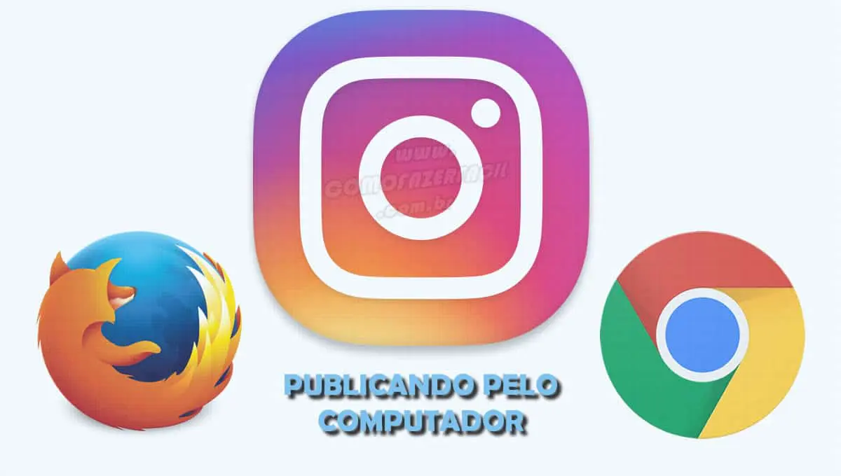 publicando no instagram pelo notebook computador sem celular mozilla e chrome