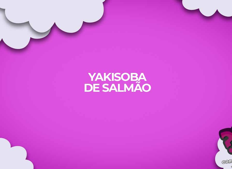 receita yakisoba de salmao delicia