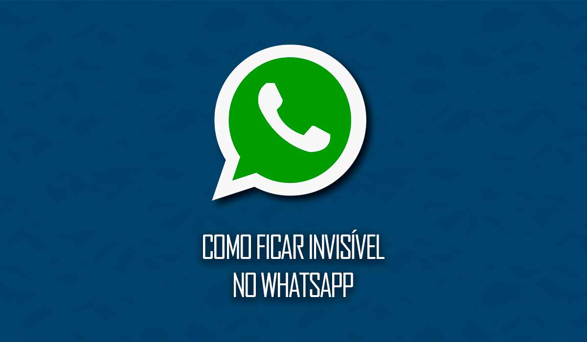 como ficar invisivel no whatsapp configurações