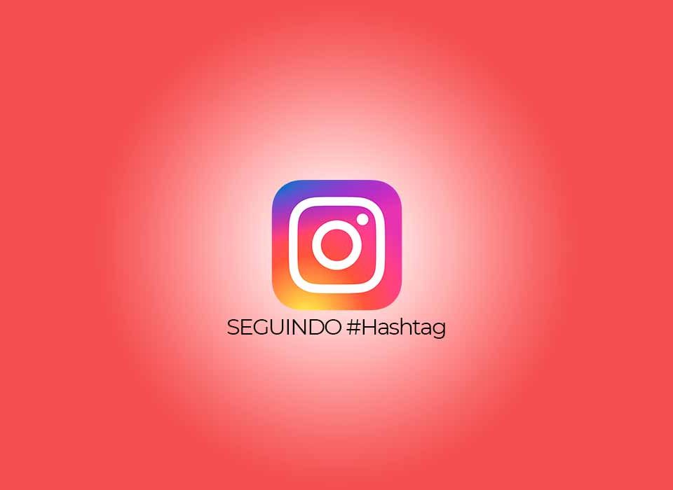 passo-a-passo-como-seguir-hashtag-no-instagram