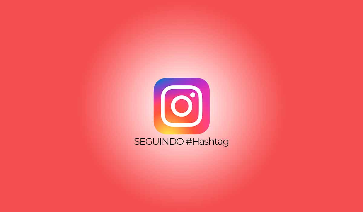 passo a passo como seguir hashtag no instagram