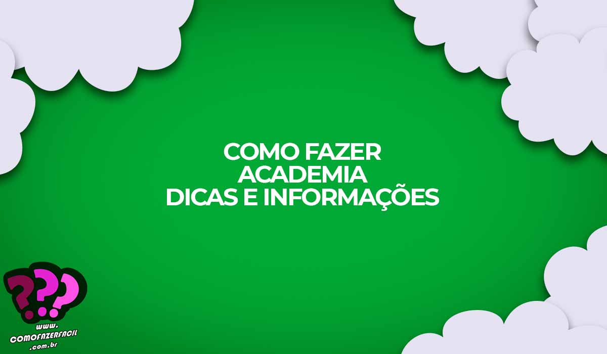 Como fazer academia dicas e informações