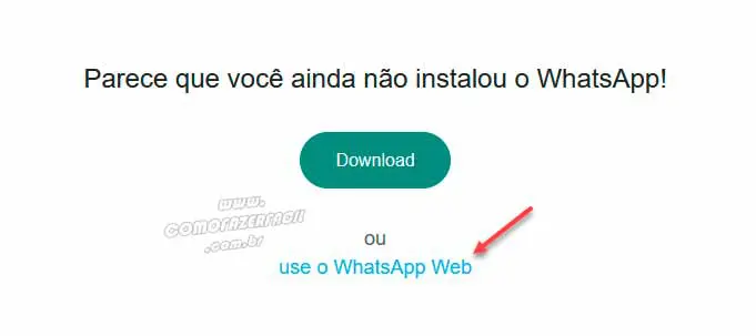 Ignorando o download do WhatsApp Web.