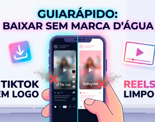 Como-Baixar-Videos-do-Instagram-e-TikTok-Sem-Marca-dagua-(Guia-Rapido)
