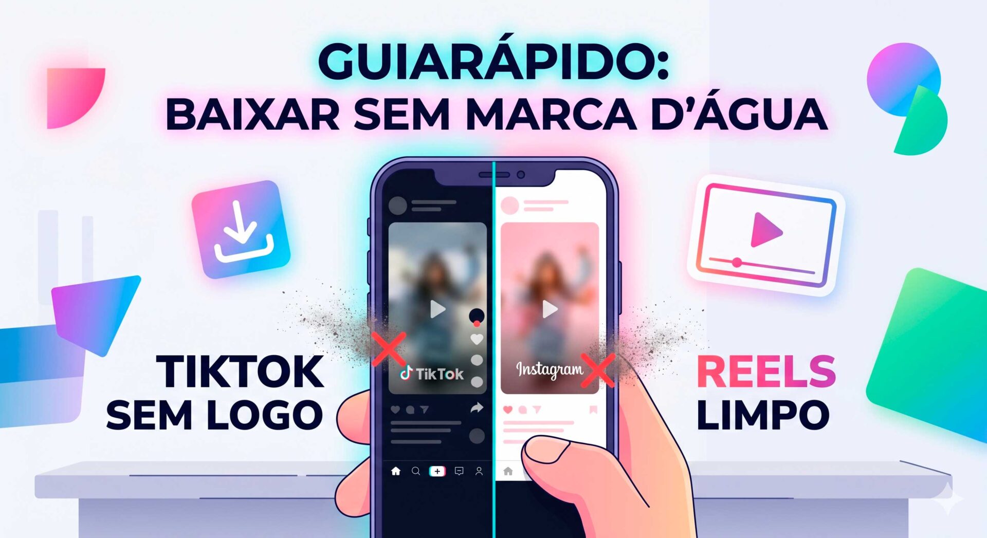 Como Baixar Vídeos do Instagram e TikTok Sem Marca d'Água (Guia Rápido).
