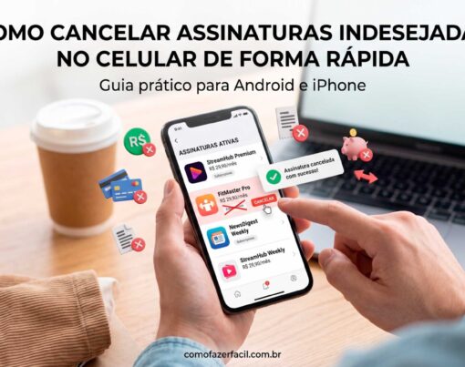 Como-Cancelar-Assinaturas-Indesejadas-no-Celular-de-Forma-Rapida