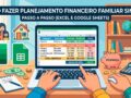 Como-Fazer-um-Planejamento-Financeiro-Familiar-Simples-(Excel-e-Google-Docs)