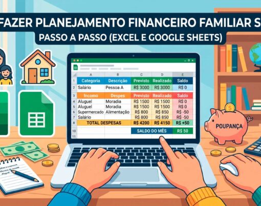 Como-Fazer-um-Planejamento-Financeiro-Familiar-Simples-(Excel-e-Google-Docs)